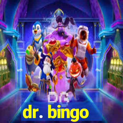 dr. bingo - videobingo   slots